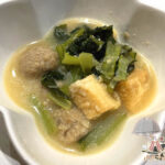 鶏団子・小松菜・揚げ出し豆腐の味噌煮込み
